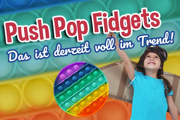 Push Pop Fidget Toys - Der Plopp Trend ist da!